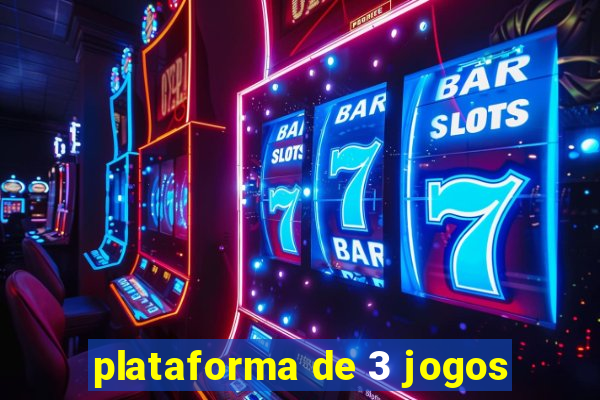 plataforma de 3 jogos